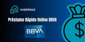 Préstamo Rápido Online BBVA: Vea todo lo que necesita saber