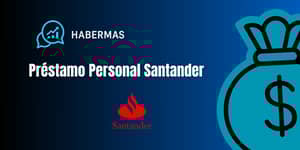 Préstamo Personal Santander: Vea todo lo que necesita saber