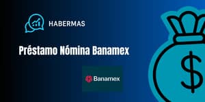 Préstamo Nómina Banamex: Vea todo lo que necesita saber