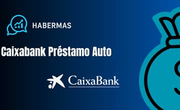 Caixabank Préstamo Auto: Vea todo lo que necesita saber