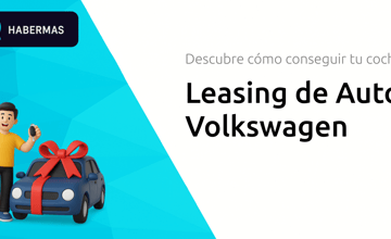 Leasing de Autos Volkswagen: Descubre Cómo Conseguir tu Coche
